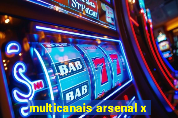 multicanais arsenal x